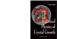 Statistical Physics Of Crystal Growth