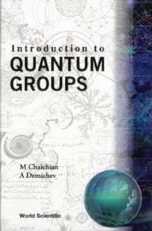 Introduction To Quantum Groups