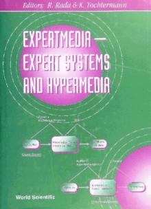 Expertmedia: Expert Systems And Hypermedia