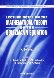 Lecture Notes On Mathematical Theory Of The Boltzmann Equation