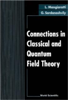 Connections In Classical And Quantum Field Theory