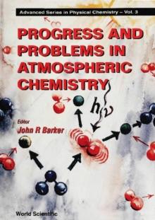 Progress And Problems In Atmospheric Chemistry