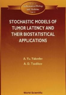 Stochastic Models Of Tumor Latency And Their Biostatistical Applications