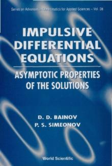 Impulsive Differential Equations: Asymptotic Properties Of The Solutions