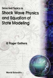 Selected Topics In Shock Wave Physics And Equation Of State Modeling