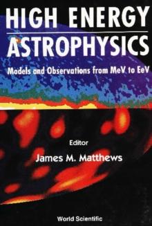 High Energy Astrophysics: Models And Observations From Mev To Tev