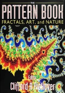 Pattern Book: Fractals, Art And Nature, The