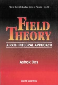 Field Theory: A Path Integral Approach