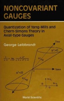 Noncovariant Gauges: Quantization Of Yang-mills And Chern-simons Theory In Axial-type Gauges