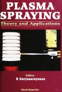 Plasma Spraying: Theory And Applications