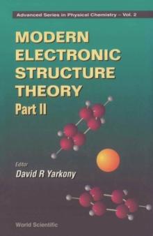 Modern Electronic Structure Theory (In 2 Parts) - Part 2