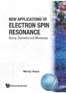 New Applications Of Electron Spin Resonance: Dating, Dosimetry And Microscopy