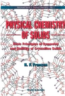 Physical Chemistry Of Solids: Basic Principles Of Symmetry And Stability Of Crystalline Solids