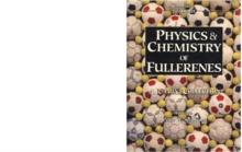 Physics And Chemistry Of Fullerenes