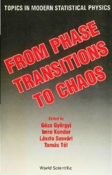 From Phase Transitions To Chaos: Topics In Modern Statistical Physics