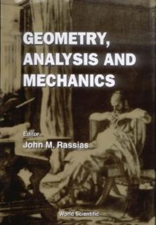 Geometry, Analysis And Mechanics