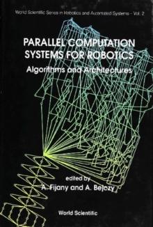 Parallel Computation Systems For Robotics: Algorithms And Arch.