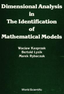 Dimensional Analysis In The Identification Of Mathematical Models