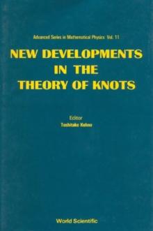 New Developments In The Theory Of Knots