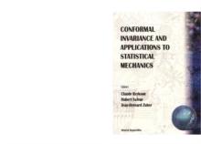 Conformal Invariance And Applications To Statistical Mechanics