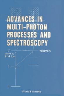 Advances In Multi-photon Processes And Spectroscopy, Vol 4