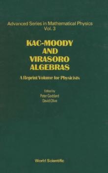 Kac-moody And Virasoro Algebras: A Reprint Volume For Physicists