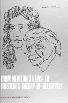 From Newton's Laws To Einstein's Theory Of Relativity