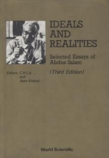 Ideals And Realities: Selected Essays Of Abdus Salam (3rd Edition)