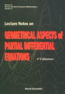 Lecture Notes On Geometrical Aspects Of Partial Differential Equations