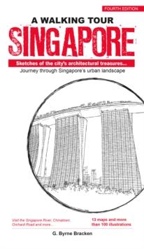 A Walking Tour : Singapore (4th Edition)