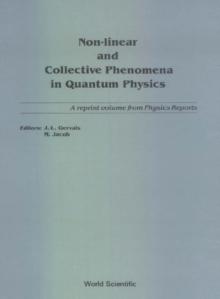 Non-linear And Collective Phenomena In Quantum Physics: A Reprint Volume From Physics Reports