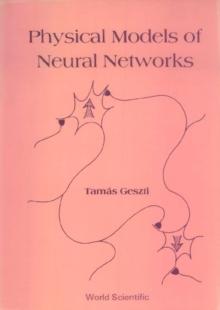 Physical Models Of Neural Networks