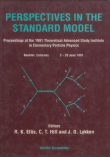 Perspectives In The Standard Model (Tasi-91) - Proceedings Of The Theoretical Study Institute In Elementary Particle Physics