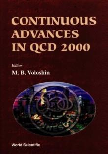 Continuous Advances In Qcd 2000 - Proceedings Of The Fourth Workshop