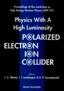 Physics With A High Luminosity Polarized Electron Ion Collider - Proceedings Of The Workshop On High Energy Nuclear Physics (Epic 99)