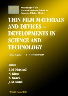 Thin Film Materials And Devices: Developments In Science And Technology: Proceedings Of The Tenth International School