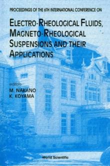 Electro-rheological Fluids, Magneto-rheological Suspensions And Their Application - Proceedings Of The 6th International Conference