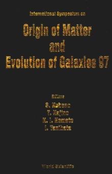 Origin Of Matter And Evolution Of Galaxies 97