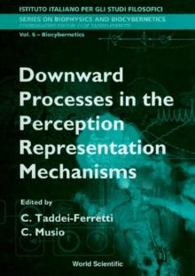 Downward Processes In The Perception Representation Mechanisms - Proceedings Of The International School Of Biocybernetics