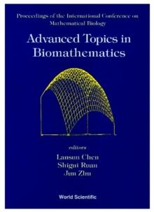 Advanced Topics In Biomathematics: Proceedings Of The International Conference On Mathematical Biology