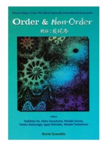 Order And Non-order: Proceedings Of The 19th Nihon Univ International Symposium