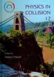 Physics In Collison - Proceedings Of The Xvii International Conf