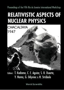 Relativistic Aspects Of Nuclear Physics - Proceedings Of The 5th Workshop