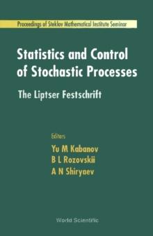 Statistics And Control Of Stochastic Processes: The Liptser Festschrift