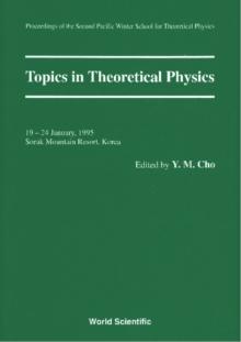 Topics In Theoretical Physics - Proceedings Of The Second Pacific Winter For Theoretical Physics