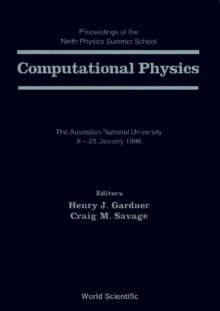 Computational Physics - Proceedings Of The 9th Physics Summer School At The Australian National Univ