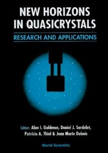 New Horizons In Quasicrystals: Research And Applications - Proceedings Of The Conference