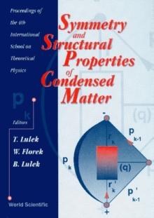 Symmetry And Structural Properties Of Condensed Matter - Proceedings Of The 4th International School On Theoretical Physics