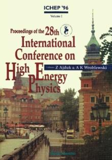 Proceedings Of The 28th International Conference On High Energy Physics (In 2 Volumes)