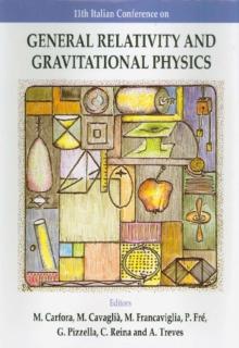 General Relativity And Gravitational Physics - Proceedings Of The 11th Italian Conference